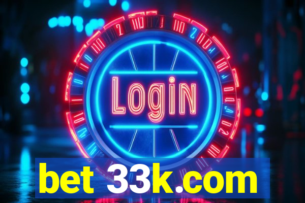 bet 33k.com